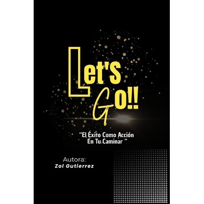 预订 Let’s Go!!: El Exito Como Acción En Tu Caminar. 9798247647225