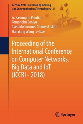 【预订】Proceeding of the International Conference on Computer Networks, Big Data and IoT (ICCBI - 2018)