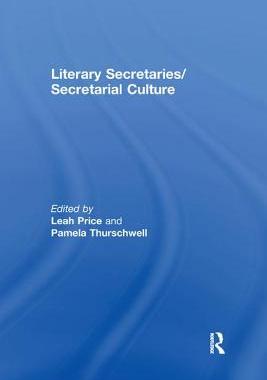 【预订】Literary Secretaries/Secretarial Culture