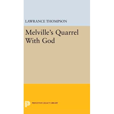 预订 Melville’s Quarrel With God 梅尔维尔与上帝的争吵: 9780691650357