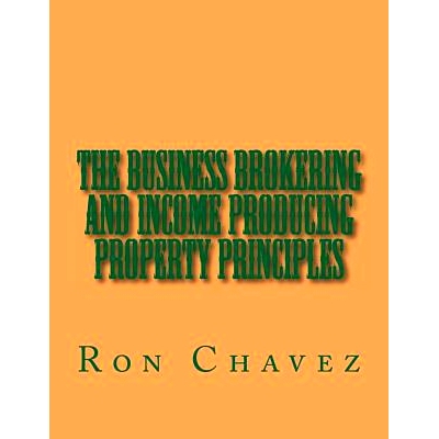 预订 The Business Brokering and Income Producing Property Principles: 9781494215439