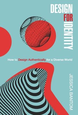 [预订]Design For Identity: How to Design Authentically for a Diverse World 9798887970141