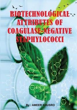 [预订]Biotechnological Attributes of Coagulase-Negative Staphylococci 9781805459842