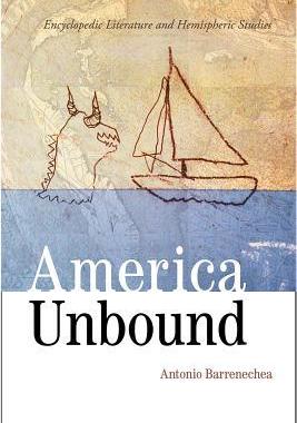 [预订]America Unbound: Encyclopedic Literature and Hemispheric Studies 9780826357588