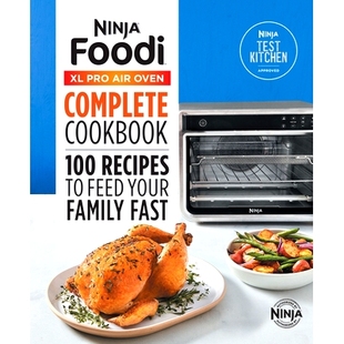 Oven Air Official Fast 预订 Complete Family Foodi Ninja Recipes Feed Your Cookbook 100 Pro 9781638788 The