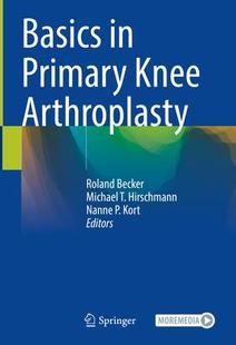 Basics Primary Knee 9783030581770 Arthroplasty 预订