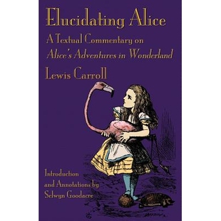 9781782011057 Alice’s Commentary Alice Textual Wonderland 预订 Adventures Elucidating