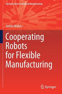 【预订】Cooperating Robots for Flexible Manufacturing 9783030515935