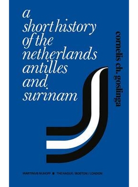 预订 A Short History of the Netherlands Antilles and Surinam: 9789024721184