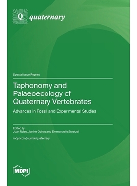 预订 Taphonomy and Palaeoecology of Quaternary Vertebrates: Advances in Fossil and Experimental Studies: 9783725846771
