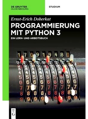 预订 Python 3: Ein Lern- und Arbeitsbuch: 9783110544121