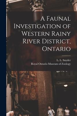 [预订]A Faunal Investigation of Western Rainy River District, Ontario 9781014625007