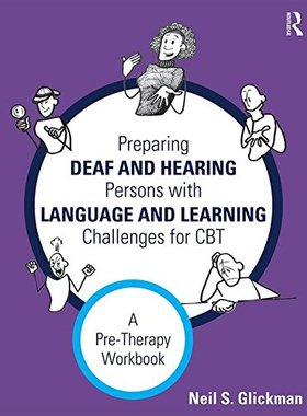 【预订】Preparing Deaf and Hearing Persons with Language and Learning Challenges for CBT