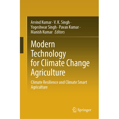预订 Modern Technology for Climate Change Agriculture Climate Resilience and Climate Smart Agriculture 面向气候变化农业