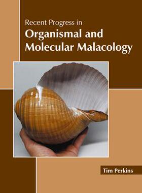 [预订]Recent Progress in Organismal and Molecular Malacology 9781639894666
