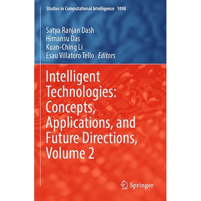 预订 Intelligent Technologies Concepts, Applications, and Future Directions, Volume 2 智能技术：概念、应用与未来方向 第2