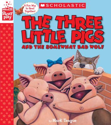 【预订】The Three Little Pigs and the Somewhat Bad Wolf (a Storyplay Book)
