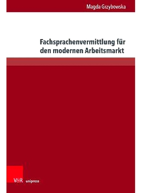 预订 Fachsprachenvermittlung für den modernen Arbeitsmarkt: Ausbildung von Fachsprachenlehrern in Curricula des Germani