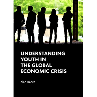 预订 Understanding Youth in the Global Economic Crisis 解读全球经济危机下的青年: 9781447315759