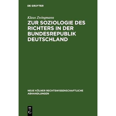 预订 Zur Soziologie des Richters in der Bundesrepublik Deutschland: 9783111281339
