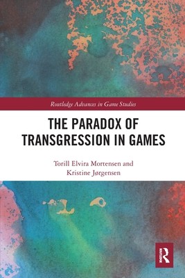 [预订]The Paradox of Transgression in Games
