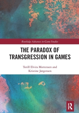 [预订]The Paradox of Transgression in Games