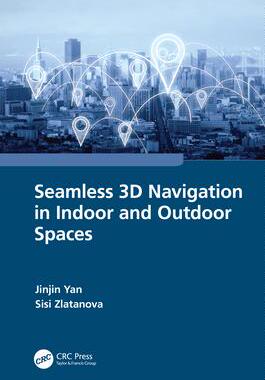 [预订]Seamless 3D Navigation in Indoor and Outdoor Spaces 9781032246642