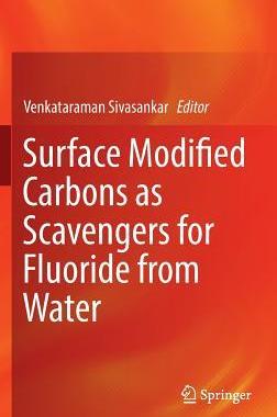 预订 Surface Modified Carbons as Scavengers for Fluoride from Water