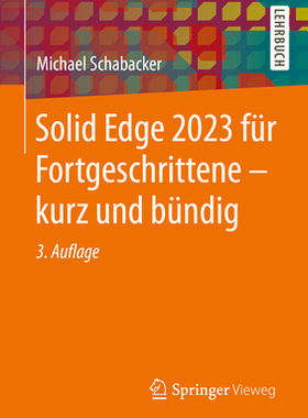 预订 Solid Edge 2023 für Fortgeschrittene – kurz und bündig