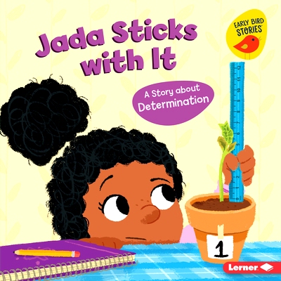 预订 Jada Sticks with It: A Story about Determination: 9781728476391