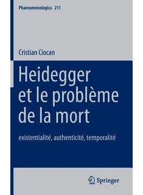 预订 Heidegger et le problème de la mort: existentialité, authenticité, temporalité 海德格尔与*问题: 9789400768383