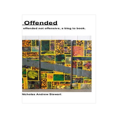 [预订]Offended: Be offended not offensive, a blog to book. 9781320121064