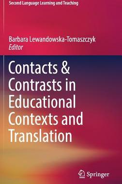 【预订】Contacts and Contrasts in Educational Contexts and Translation