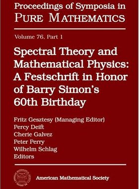 【预售】Spectral Theory and Mathematical Physics: A Festschrift in Honor of Barry Simon’s 60th Birthday: Quantum F...