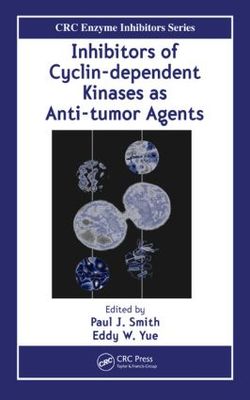 【预订】Inhibitors of Cyclin-dependent Kinases as Anti-tumor Agents