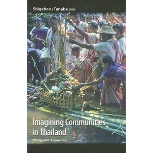 预订 Imagining Communities in Thailand: Ethnographic Approaches: 9789741339648