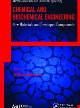 【预订】Chemical and Biochemical Engineering: New Materials and Developed Co 9781774633465