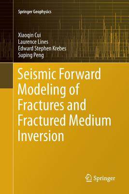 【预订】Seismic Forward Modeling of Fractures and Fractured Medium Inversion