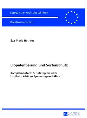 预订 Biopatentierung und Sortenschutz: Komplementäres Schutzregime oder konfliktträchtiges Spannungsverhältnis: 97836