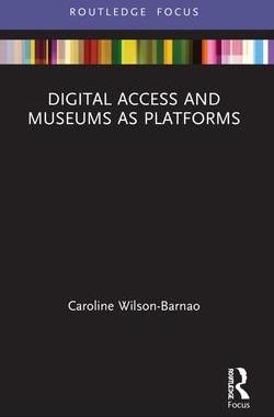 [预订]Digital Access and Museums as Platforms 9781032104676