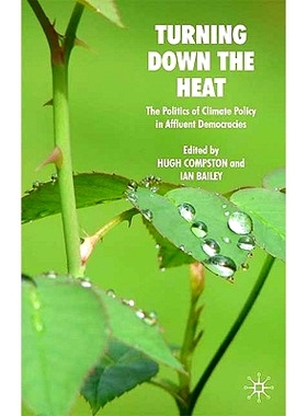 预订 Turning Down the Heat: The Politics of Climate Policy in Affluent Democracies: 9780230202047