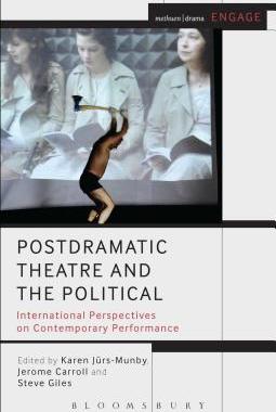 【预订】Postdramatic Theatre and the Political