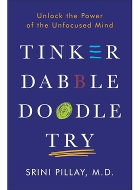 预订 Tinker Dabble Doodle Try: Unlock the Power of the Unfocused Mind: 9781101883655
