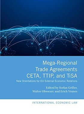 【预订】Mega-Regional Trade Agreements: CETA, TTIP, and TiSA