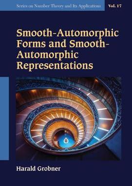 [预订]Smooth-Automorphic Forms and Smooth-Automorphic Representations 9789811246166