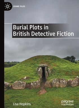 【预订】Burial Plots in British Detective Fiction 9783030657628