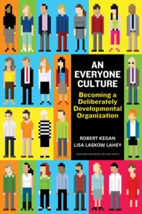 英文原版 每个人的文化 An Everyone Culture: Becoming a Deliberately Developmental Organization