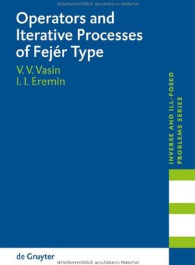 【预订】Operators and Iterative Processes of Fejér Type 9783110218183