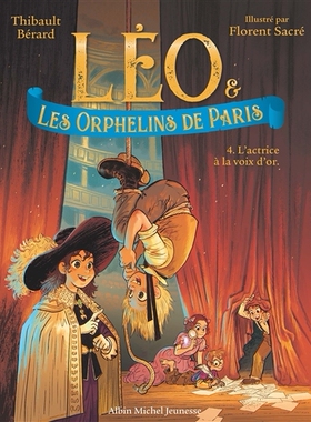 现货 LEO和巴黎孤儿4 儿童小语种章节读物 法语原版 Léo & les orphelins de Paris 4 L’actrice à la voix d’or
