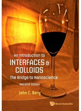 预订 Introduction to Interfaces and Colloids, An: The Bridge to Nanoscience (2nd Edition) 界面与胶体导论：通往纳米科学的